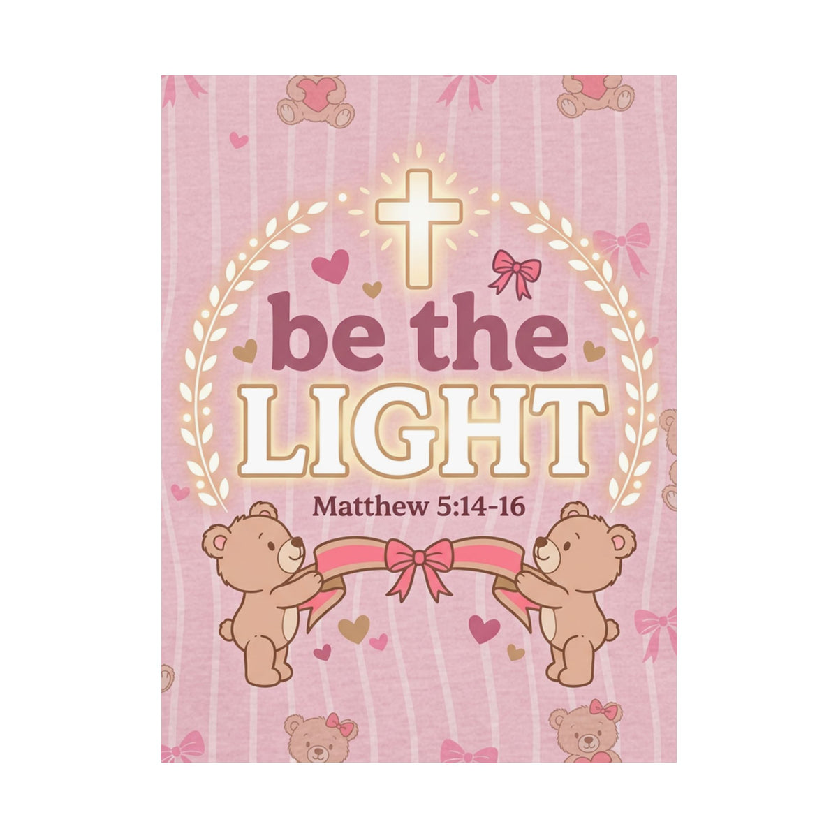 Be the Light Pink Poster | Christian Wall Art