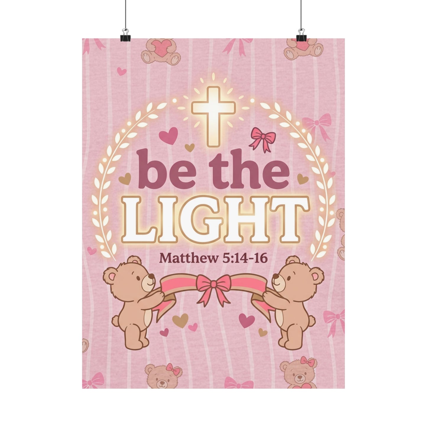 Be the Light Pink Poster | Christian Wall Art