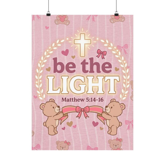 Be the Light Pink Poster | Christian Wall Art