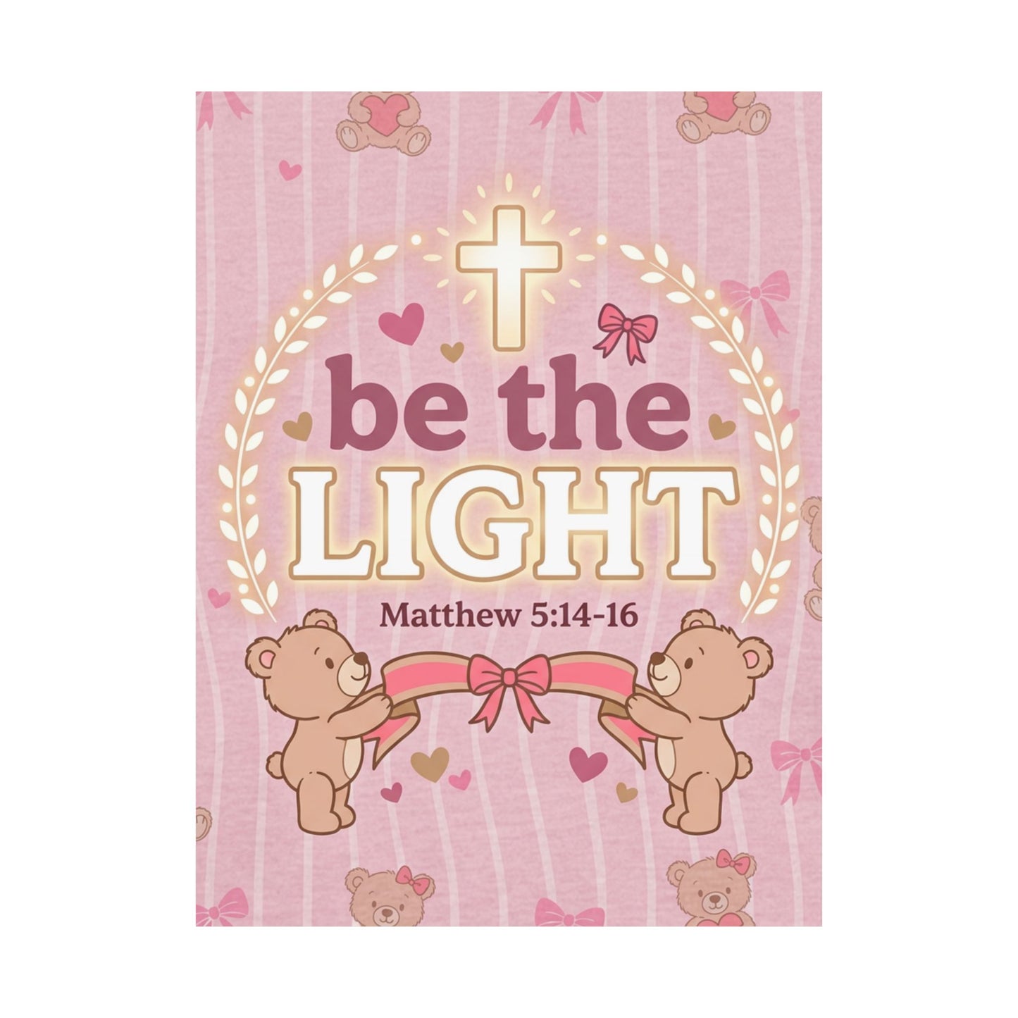 Be the Light Pink Poster | Christian Wall Art