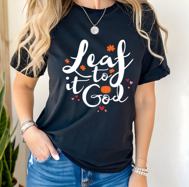 Leaf It To God Christian Shirt Fall Jesus Shirts Bible Verse Shirt Women's Faith Apparel Gift Fall Religious Shirt Funny Christian