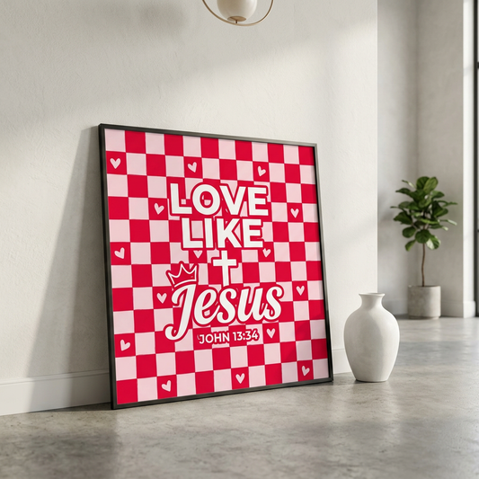 Love Like Jesus Poster | Christian Wall Art