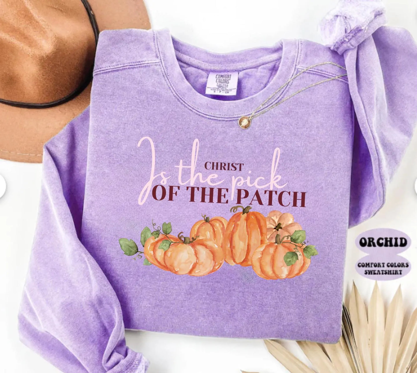 Christ is the pick of the patch Christian Fall Sweatshirt Jesus Lover Gift Halloween Thanksgiving Pumpkin Patch
