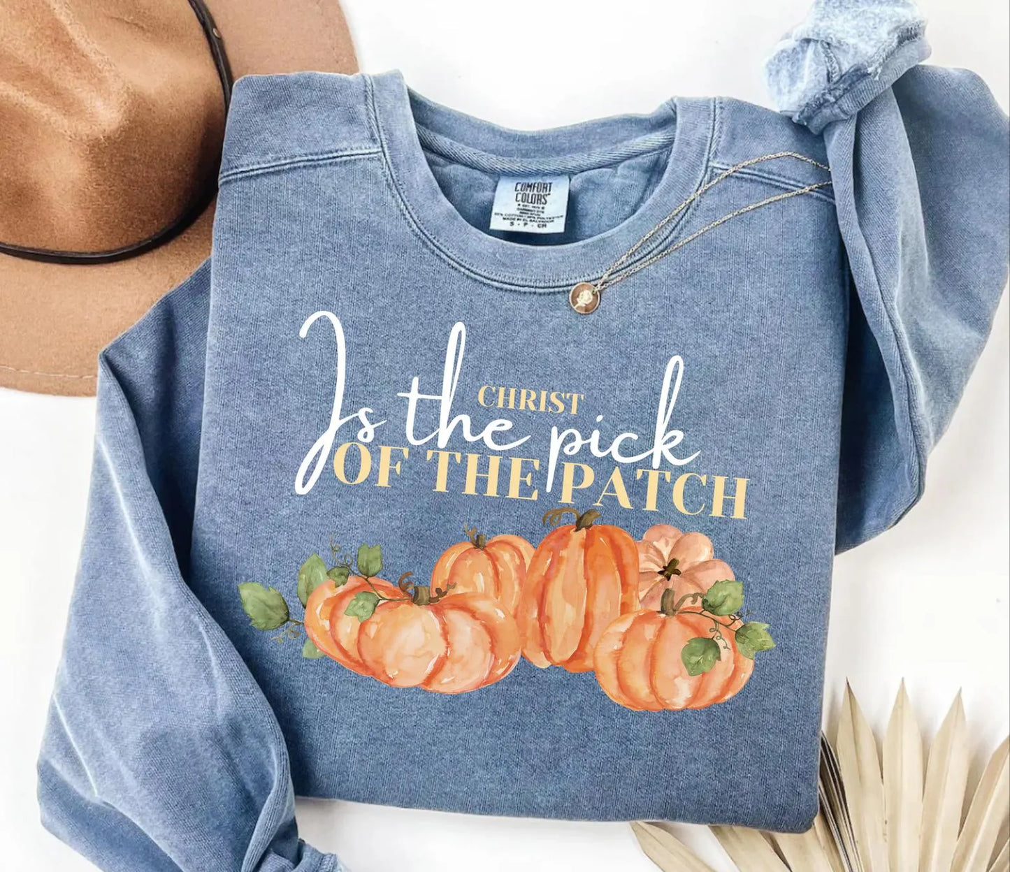 Christ is the pick of the patch Christian Fall Sweatshirt Jesus Lover Gift Halloween Thanksgiving Pumpkin Patch
