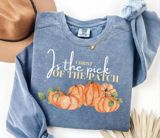 Christ is the pick of the patch Christian Fall Sweatshirt Jesus Lover Gift Halloween Thanksgiving Pumpkin Patch
