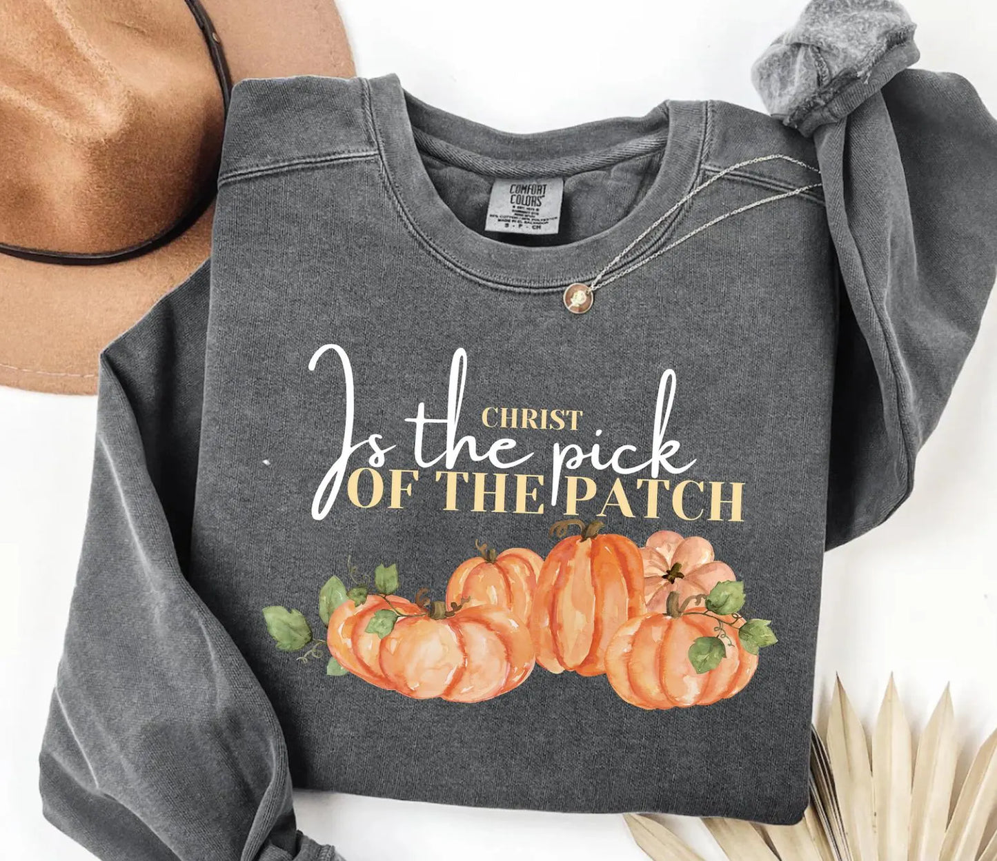Christ is the pick of the patch Christian Fall Sweatshirt Jesus Lover Gift Halloween Thanksgiving Pumpkin Patch